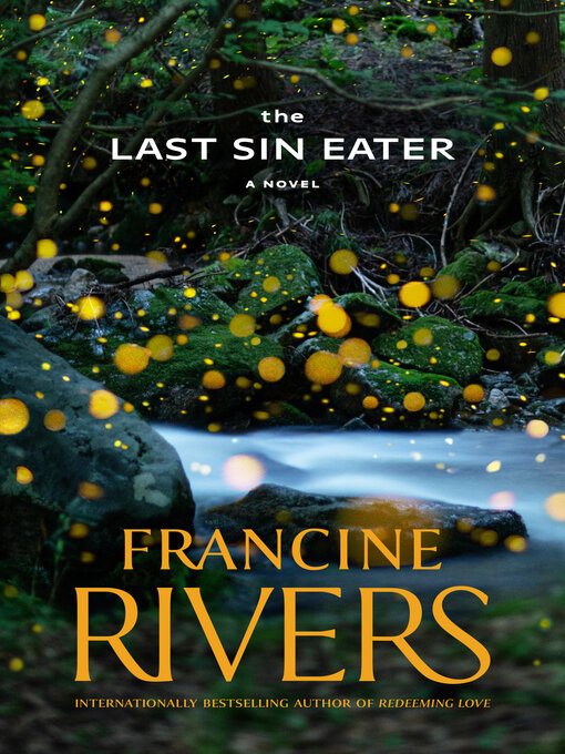 Title details for The Last Sin Eater by Francine Rivers - Available